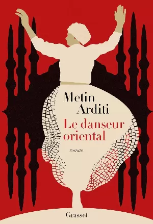 Metin Arditi – Le danseur oriental